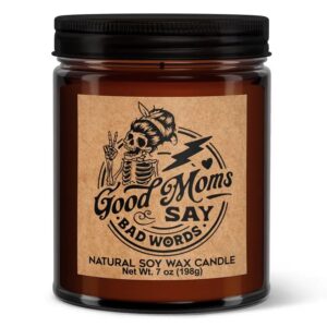 Good Mom's Say Bad Words Soy Candle